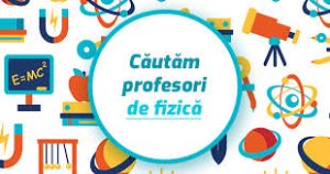 ANGAJAM profesor de FIZICA și CHIMIE